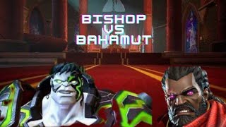 Bishop vs Bahamut