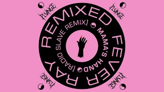 Fever Ray - Mama&#39;s Hand (Radio Slave Remix)
