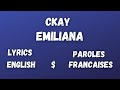 Ckay Emiliana | lyrics | paroles françaises