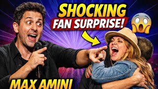 Shocking Fan Surprise _ Max Amini _ Stand-up Comedy