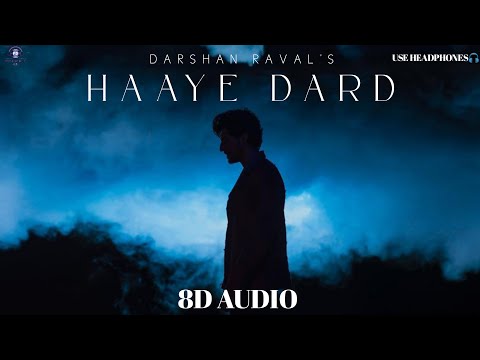 Haaye Dard(8D Audio) |Darshan Raval|Lijo George|Dard Album 2.0|New Song 2023|Latest Song 2023|