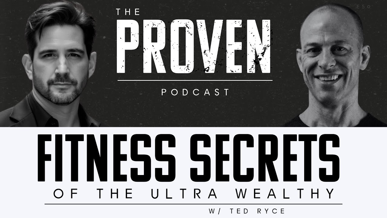 Fitness Secrets of The Ultra Wealthy - Ted Ryce
