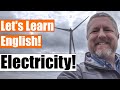 An English Lesson about Electricity! Learn English Vocabulary about Electricity!