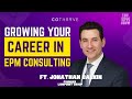 Growing your career in EPM consulting Ft. Jonathan Balkin of Lionpoint