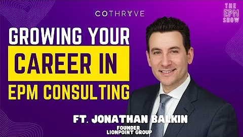 Growing your career in EPM consulting Ft. Jonathan...