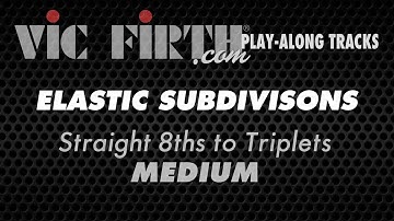 Elastic Subdivisons - 8ths to Triplets, Medium Tempo