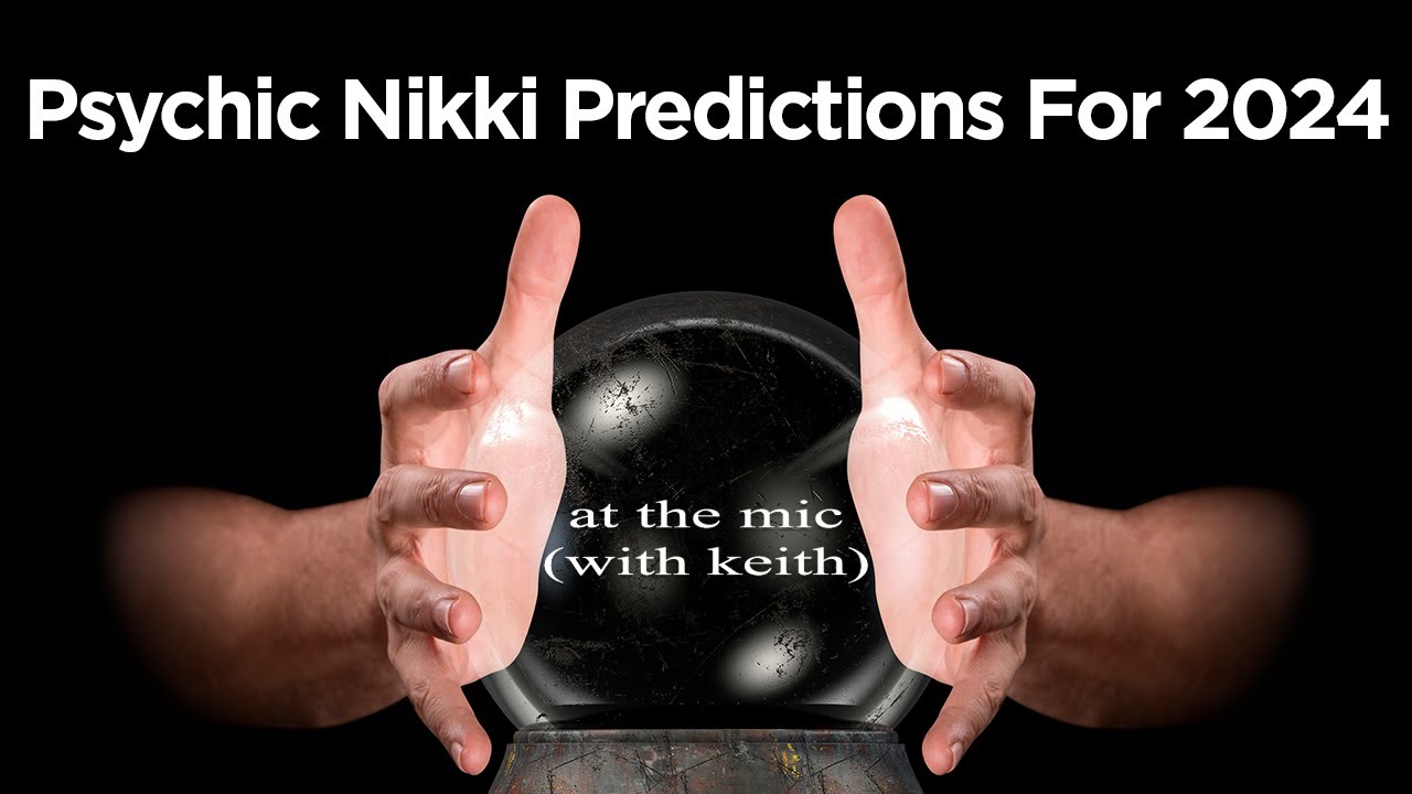 Breaking Down Psychic Nikki's Predictions for 2024