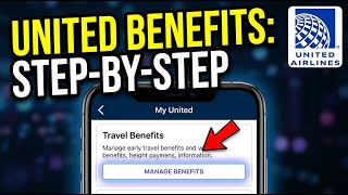 How to Manage Your Travel Benefits with United Airlines - Step By Step