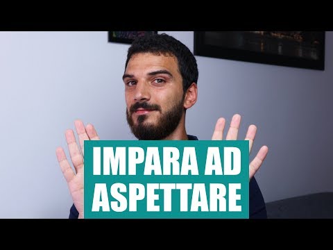 Video: Come Essere Pazienti?