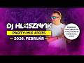 DJ Hlásznyik - Party-mix #1035 / Friss Club, House, Tech House Újdonságok, Remixek, MashUp-ok 2026 február.