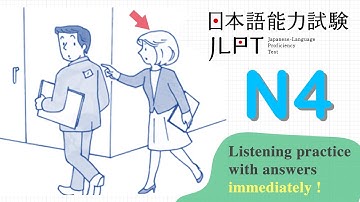 JLPT N4 CHOUKAI LISTENING PRACTICE TEST 12_2024 WITH ANSWERS #2
