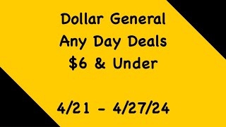 Dollar General Any Day Deals $6 & Under  Week of 4/21  4/27 | LadyMekah