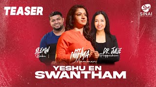 Yeshu En Swantham Teaser | Nithya Mammen | Blemin Babu | Julie Pappachan | Sinai Media Ministries