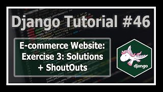 Exercise 3: Solutions + Shoutouts | Python Django Tutorials In Hindi #46