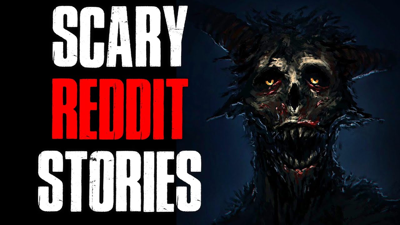 4 True Scary Reddit Stories To Freak You Out - YouTube