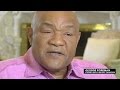 George foreman avec ali jai rencontr le plus beau mec de ma vie