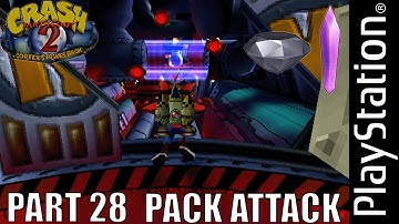 Crash Bandicoot 2: Cortex Strikes Back | Level 28 | Pack Attack | Crystal & Gem | PS1