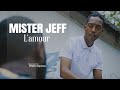 Mister jeff  lamour clip officiel