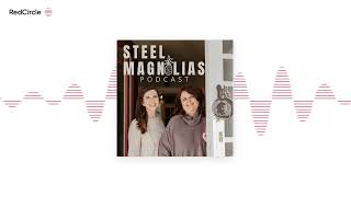 Steel Magnolias Podcast (17) - Decoration Day