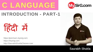 Lecture 1 Introduction to C Language Part-1 Hindi | MySirG.com