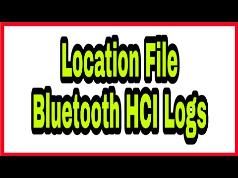 Location File Bluetooth HCI Logs & Only Generated In Samsung