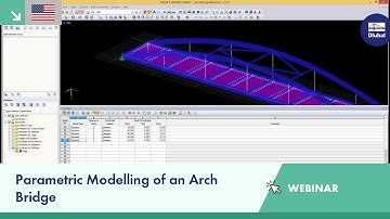 Webinar: Parametric Modelling of an Arch Bridge
