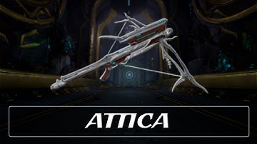 Warframe Weapon Encyclopedia - Attica (2021)
