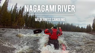 Nagagami River: Northern Ontario Wilderness Canoeing