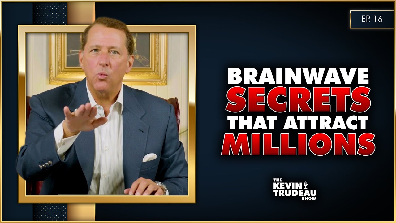 ⁣The Brainwave Secrets That Attract Millions | The Kevin Trudeau Show | Ep. 16