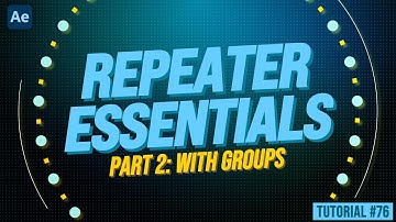 The Repeater ESSENTIALS Part 2 | Adobe After Effects Tutorial