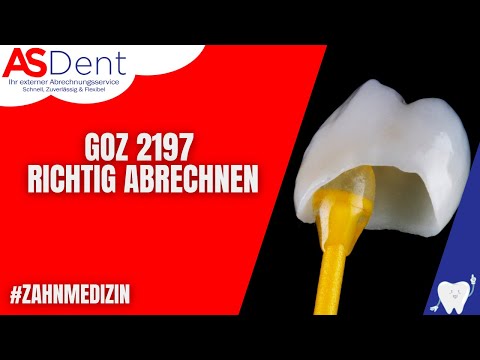 GOZ 2197 richtige Abrechnung | ASDent - Externe Abrechnung für Zahnärzte München