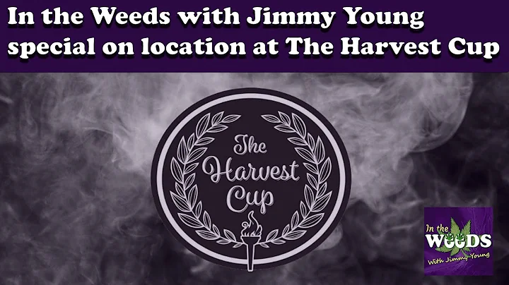 In the Weeds with Jimmy Young special on location ...