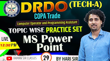 29 | MS Power Point |  Computer Class | DRDO (TECH-A) COPA Trade TIER-1 | BY HARI SIR #drdo
