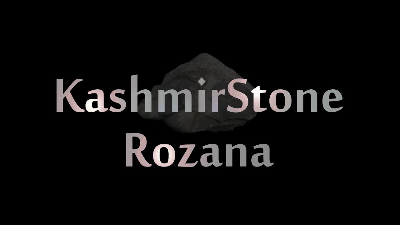 Kashmir Stone   Rozannawmv