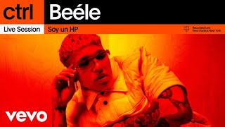 Video thumbnail of "Beéle - Soy un HP (Live Session) | Vevo ctrl"