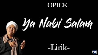 Opick - Ya Nabi Salam Lirik | Ya Nabi Salam - Opick Lyrics