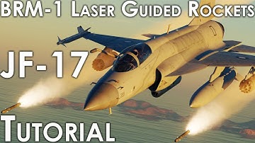 DCS JF-17 Thunder BRM-1 Laser Guided Rockets Tutorial!