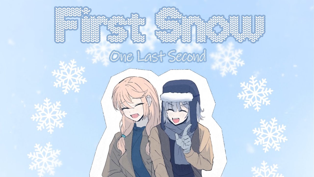 【First Snow 『初雪』 feat. Koharu Rikka 『小春六花』 & Haruno Sora 『桜乃そら ...