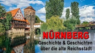 Nürnberg - Geschichte & Geschichten über die alte Reichsstadt [Originalaufnahmen | Dokumentation]