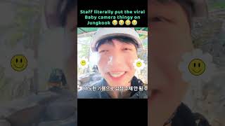 Staff Literally Put The Viralbaby Camera Thingy On Jungkook