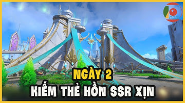 Tân Đấu La Đại Lục - Ngày 2 Tính Năng Kiếm Thẻ Hồn SSR Cực Ngon