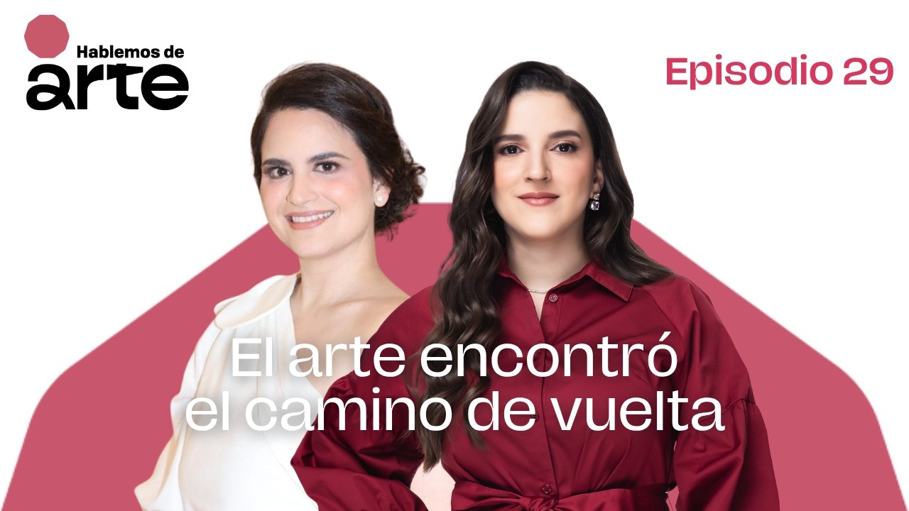 El arte encontró el camino de vuelta | Con Aida Vásquez & Pamela Polanco | Episodio 29