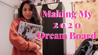 Making My 2020 Dream Board | My Goals for the New Year