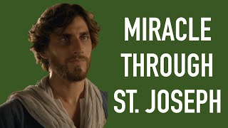 Miracle Through St. Joseph!