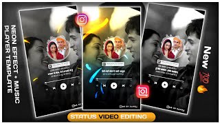 New 💯🔥 Neon effect + Music Player Template  Lyrics Status Video Editing | Video Tutorial | screenshot 3