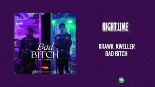 Krawk & Kweller - Bad Bitch