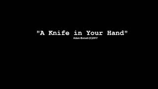 A Knife in Your Hand - Adam Borseti
