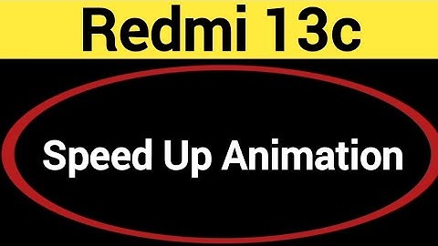 How to speed up animation, Redmi 13c me animation speed kaise increase Karen