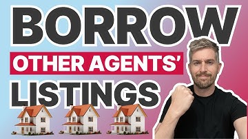How to borrow other agents’ listings