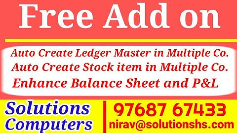 Tally ERP 9 Add on | Auto Create Ledger / Stock item in Multiple Co | Enhance View for B sheet | P&L